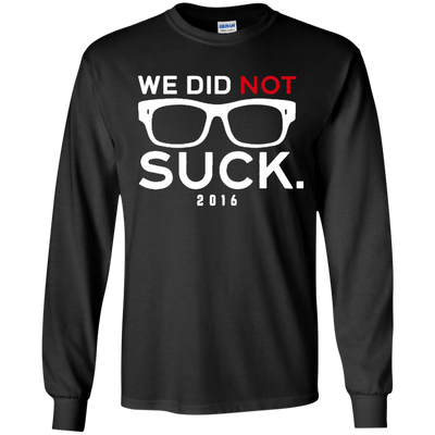We Did Not Suck Shirt, Hoodie, Tank
