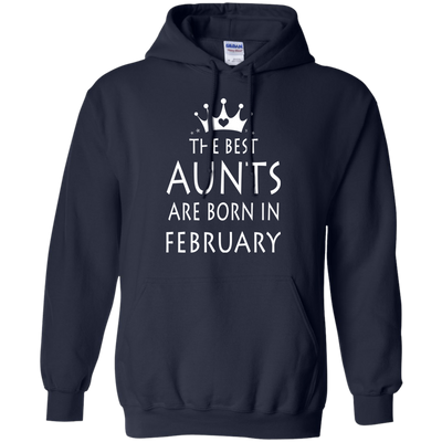 The best Aunts are born in February shirt, tank, sweater