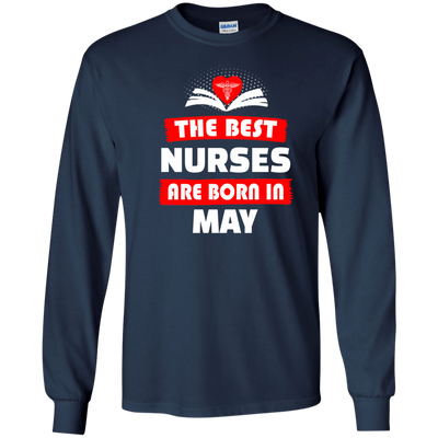 The best Nurses are born in May shirt, hoodie, tank