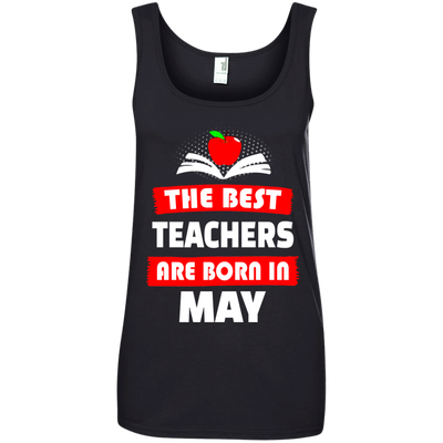 The best teachers are born in May shirt, tank, hoodie