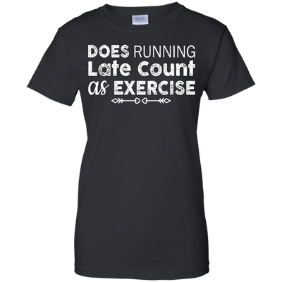 Does Running late count as exercise shirt, sweater, tank