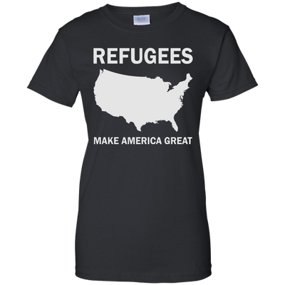 Refugees Make America Great Shirt, Hoodie, Tank