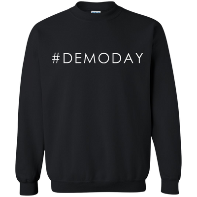 #Demoday shirt. sweatshirt: Demo day