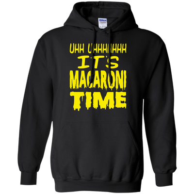 UHH UHHHHHHH It's Macaroni Time shirt, hoodie, long sleeve