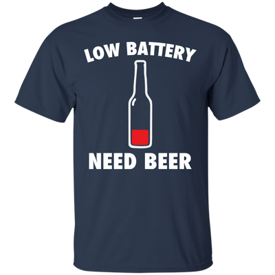 Low battery need beer shirt, tank, hoodie