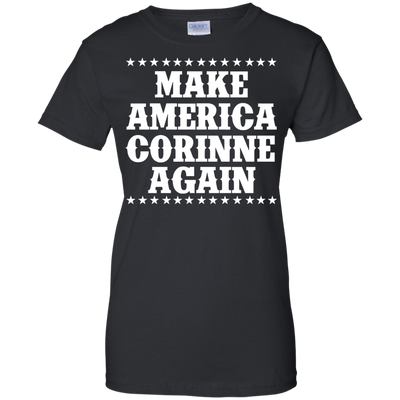 Make America Corinne Again Shirt, Hoodie, Tank