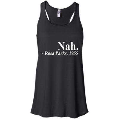 Nah rosa parks 1955 shirt, hoodie, tank