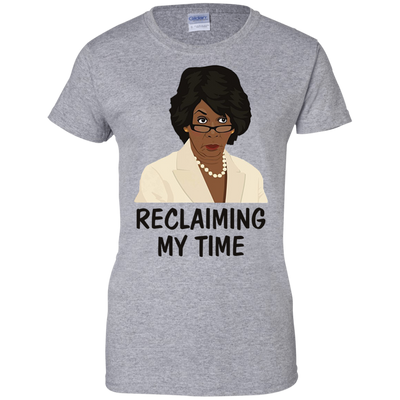 Reclaiming my time shirt, Maxine Waters