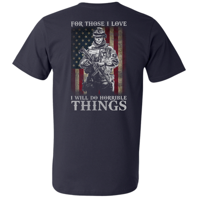 Veteran For Those I love I Will Do Horrible Things Shirt, Hoodie