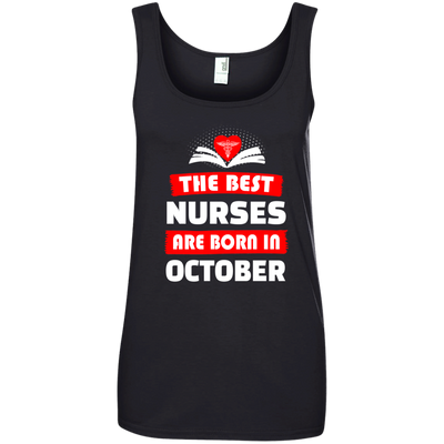 The best Nurses are born in October shirt, hoodie, tank