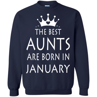 The best Aunts are born in January shirt, tank, sweater