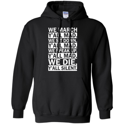 We March Y'all Mad Shirt, Tank, Hoodie