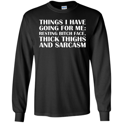 Things I Have Going For Me shirt, tank, hoodie