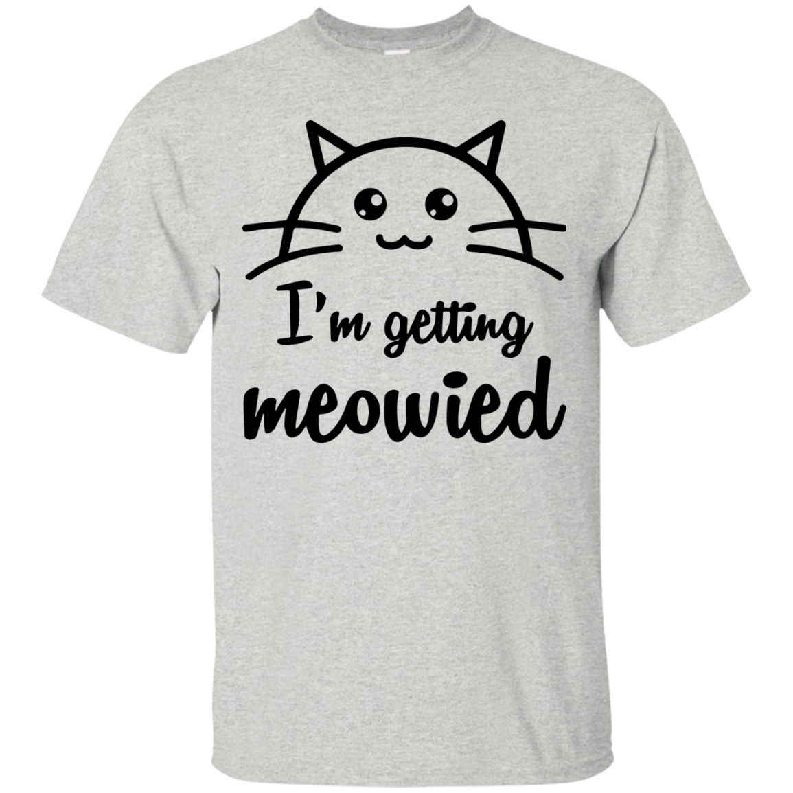 I'm Getting Meowied Shirt, Hoodie, Tank