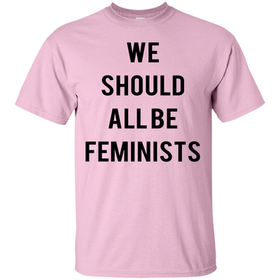 We should all be feminists shirt