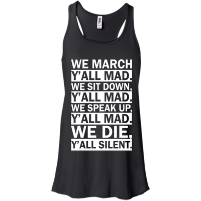 We March Y'all Mad Shirt, Tank, Hoodie
