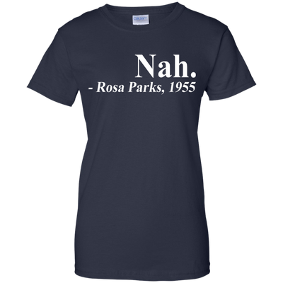 Nah rosa parks 1955 shirt, hoodie, tank