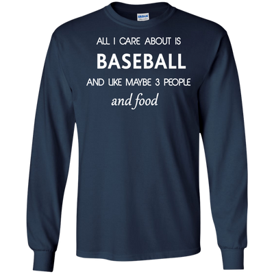 All I care about is Baseball Shirt, Hoodie, Tank