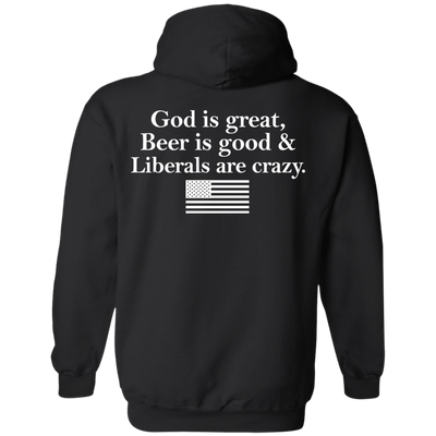 God is great, Beer is good, Liberals are crazy t-shirt