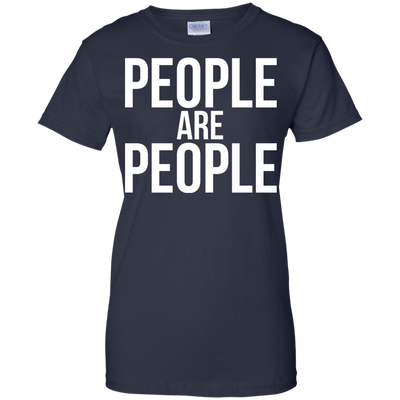 People are People shirt, racerback, sweater