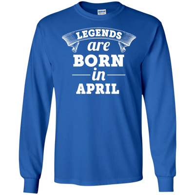 Legends are born in April Shirt, Hoodie, Tank
