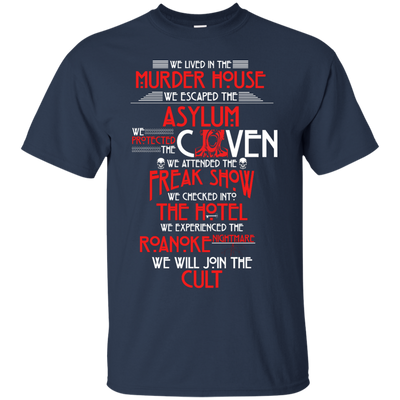We lived in the Murder House, We escaped the Asylum t-shirt, hoodie