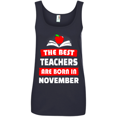 The best teachers are born in November shirt, tank, hoodie