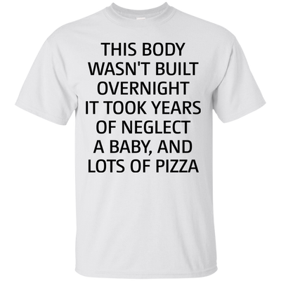 This body wasn’t built overnight shirt, tank, racerback