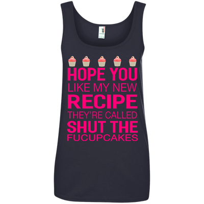 Hope you like my new recipe they are called shut the Fucupcakes shirt
