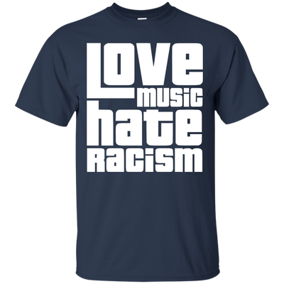 Love Music Hate Racism t-shirt, sweatshirt, racerback