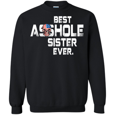 Best Asshole Sister Ever t-shirt, hoodie, tank