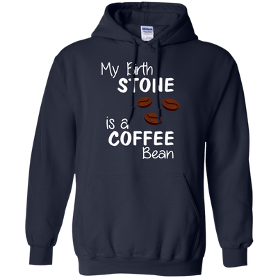 My Birthstone Is A Coffee Bean shirt, hoodie tank