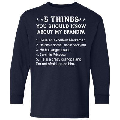 5 Things You Should Know My Grandpa Shirt, Hoodie Youth Shirt