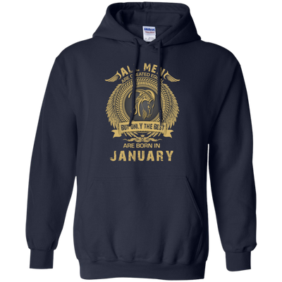 All Men Are Created Equal but Only the Best Born in January T-shirt, Hoodie
