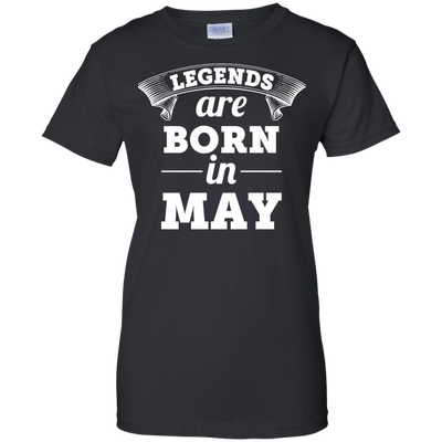 Legends are born in May Shirt, Hoodie, Tank
