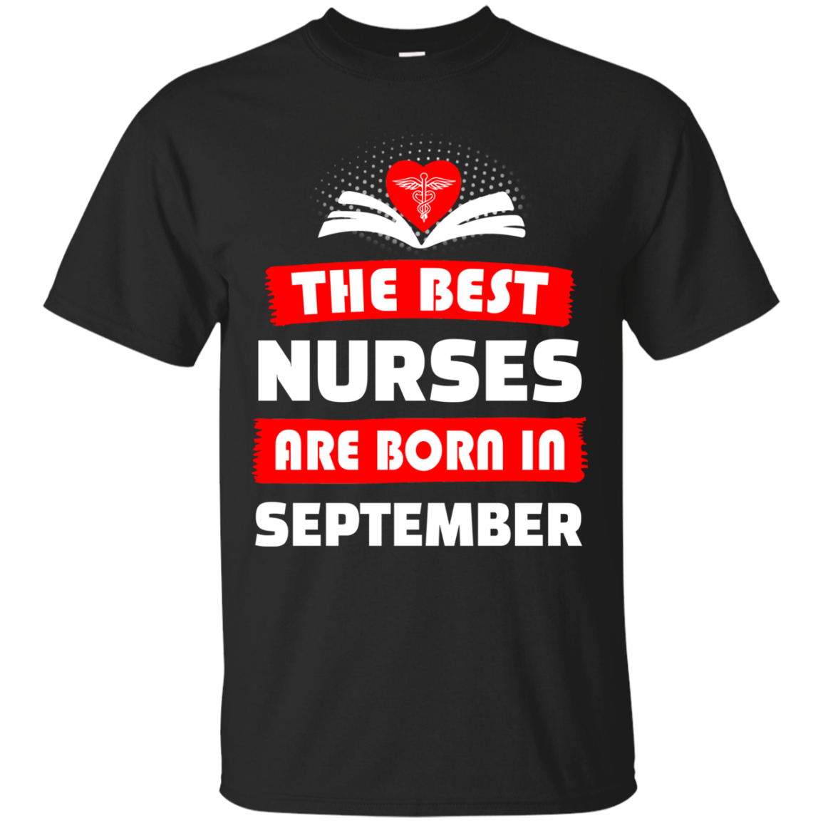 The best Nurses are born in September shirt, hoodie, tank