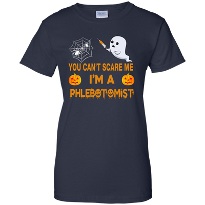 You Can't Scare Me I'm a Phlebotomist Tee/Hoodie/Tank
