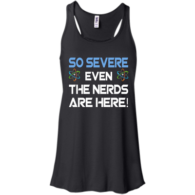 So Severe Even The Nerds Are Here shirt, tank - Science March
