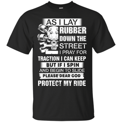 As I lay rubber down the street t-shirt, hoodie, long sleeve