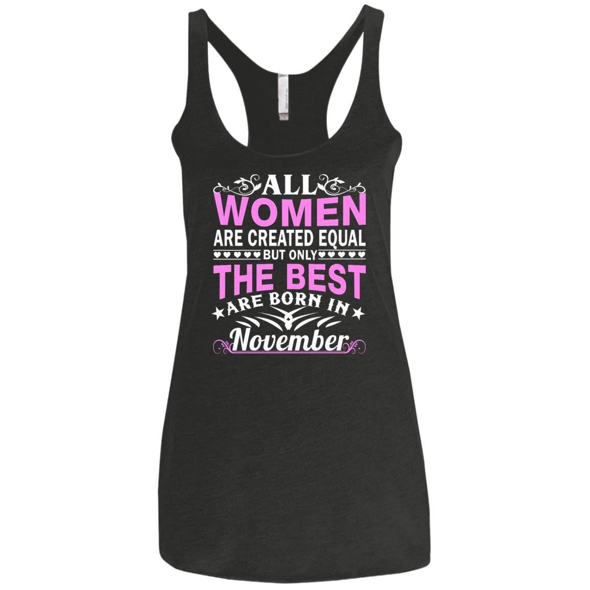 All Women Are Created Equal But Only The Best Are Born In November shirt, tank