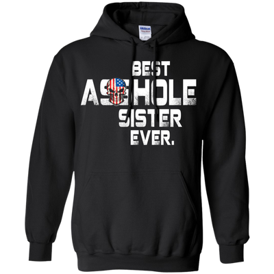 Best Asshole Sister Ever t-shirt, hoodie, tank
