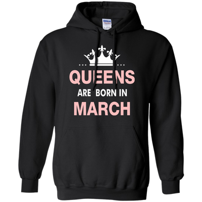 Queens are born in March Shirt, Hoodie, Tank