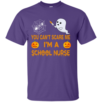 YOU CAN'T SCARE ME, I'M A School Nurse Tee, Hoodie, Tank