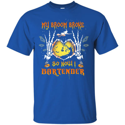 My broom broke so now I Bartender shirt, hoodie, tank