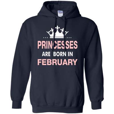 Princesses Are Born in February Shirt, Hoodie, Tank