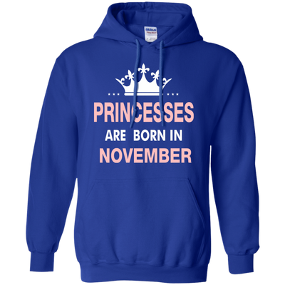 Princesses Are Born in November Shirt, Hoodie, Tank