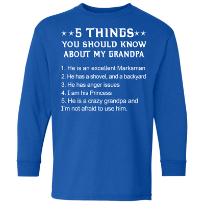 5 Things You Should Know My Grandpa Shirt, Hoodie Youth Shirt