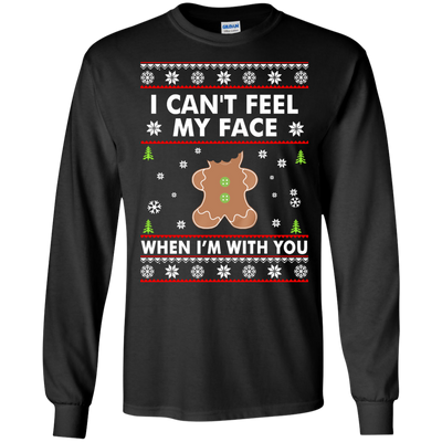I Can't Feel My Face When I'm With You Shirt, Sweater, Hoodie