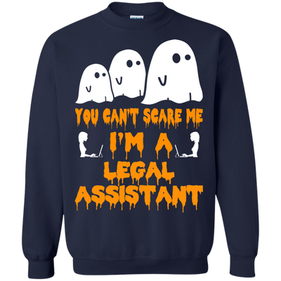 You can’t scare me I'm a Legal Assistant shirt, hoodie, tank