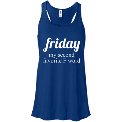 Friday my second favorite f word t-shirt, racerback, tank